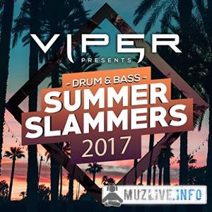 Drum & Bass Summer Slammers [Viper Presents] MP3 2017