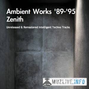 Zenith - Ambient Works '89-'95 (MP3)