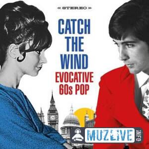 Catch the Wind: Evocative 60s Pop