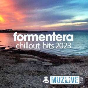 Formentera Chillout Hits 2023