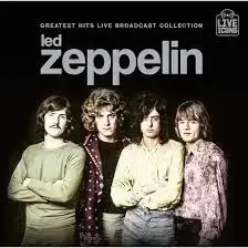 Led Zeppelin - Greatest Hits Live Broadcast Collection