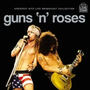 Guns N’ Roses - Greatest Hits Live Broadcast Collection