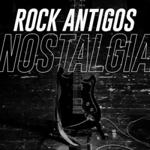 Rock Antigos Nostalgia