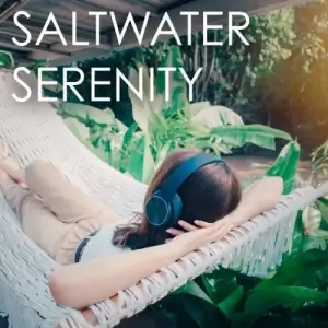 Saltwater Serenity Saltwater Serenity