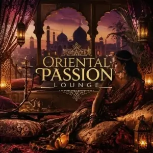 Oriental Passion Lounge Oriental Passion Lounge