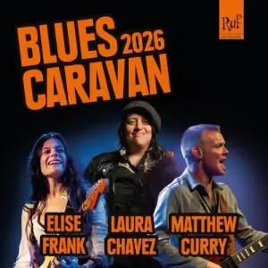 Blues Caravan, Laura Chavez, Elise Frank & Matthew Curry - Blues Caravan Blues Caravan, Laura Chavez, Elise Frank & Matthew Curry - Blues Caravan