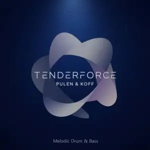 Pulen & Koff - Tenderforce (Melodic Drum & Bass) Pulen & Koff - Tenderforce (Melodic Drum & Bass)