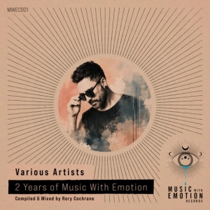 2 Years of Music With Emotion [Compiled & Mixed by Rory Cochrane]