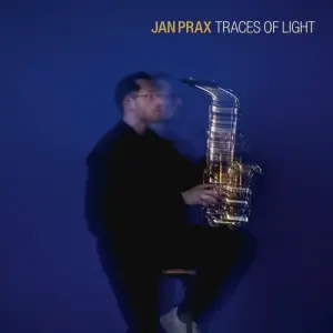 Jan Prax - Traces of Light