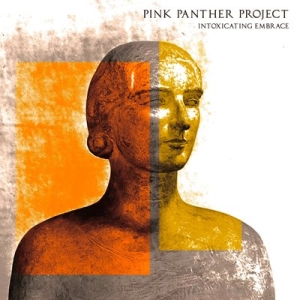 Pink Panther Project - Intoxicating Embrace Pink Panther Project - Intoxicating Embrace