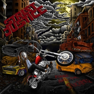 Street Justice - Rules Are For Suckers