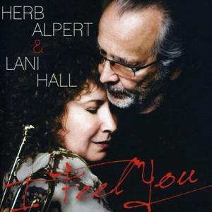 Herb Alpert & Lani Hall - I Feel You