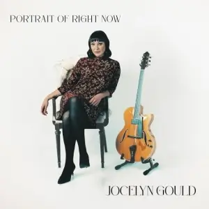 Jocelyn Gould - Portrait of Right Now