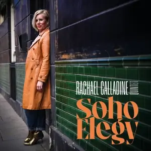 Rachael Calladine - Soho Elegy (MP3)