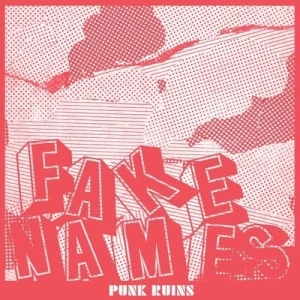 Fake Names - Punk Ruins (MP3)