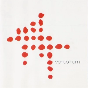 Venus Hum - Venus Hum