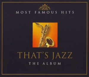 Most Famous Hits: That's Jazz - The Album (2CD)