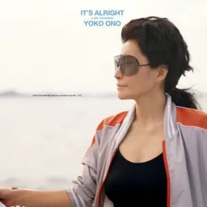 Yoko Ono - It's Alright [I See Rainbows]