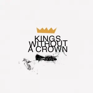 Yuppie Flu - Kings Without a Crown