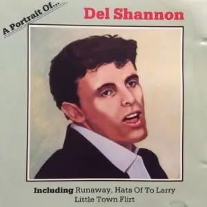 Del Shannon - A Portrait Of ... Del Shannon