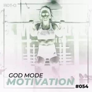 God Mode Motivation 054 God Mode Motivation 054
