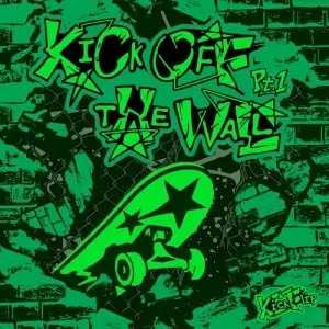 KickFlip - Kick Off The Wall Pt. 1 KickFlip - Kick Off The Wall Pt. 1