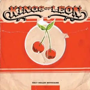 Kings Of Leon - Holy Roller Novocaine Kings Of Leon - Holy Roller Novocaine