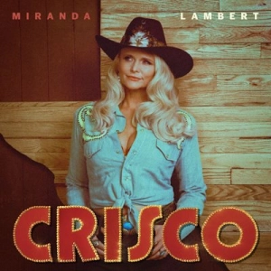 Miranda Lambert - Crisco