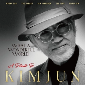 Kim Jun - What a Wonderful World - A Tribute to Kim Jun