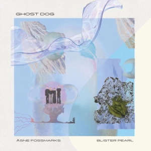 Blister Pearl - Ghost Dog