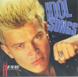 Billy Idol - Idol Songs . 11 Of The Best
