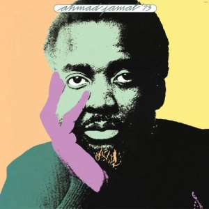 Ahmad Jamal - Ahmad Jamal '73 Ahmad Jamal - Ahmad Jamal '73