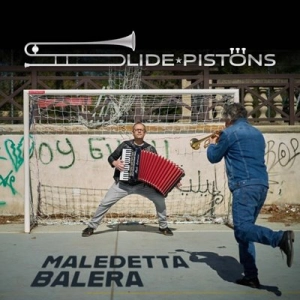 Slide Pistons - Maledetta Balera
