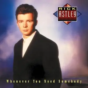 Rick Astley - Whenever You Need Somebody [Remastered] (1987/2022)