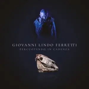 Giovanni Lindo Ferretti - Percuotendo, In Cadenza [Live] (FLAC)